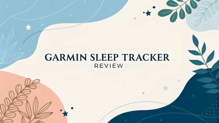 Garmin Sleep Tracker Review: Better Sleep Monitoring