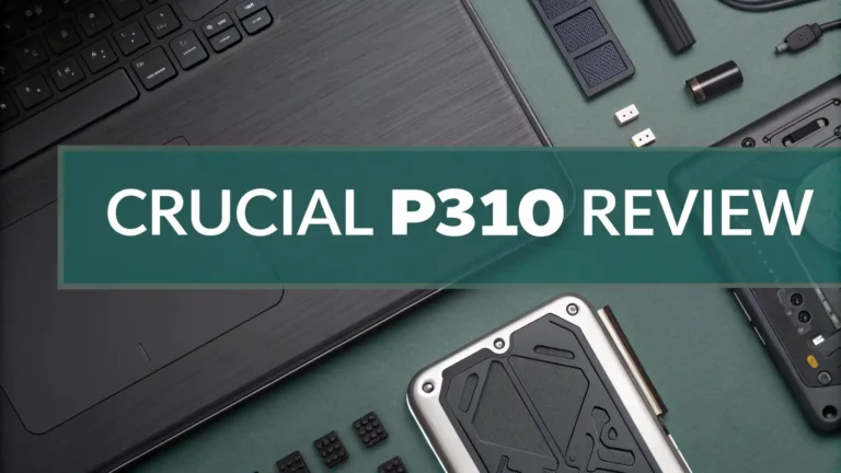 Crucial P310 Review 2026: Your Ultimate Buying Guide