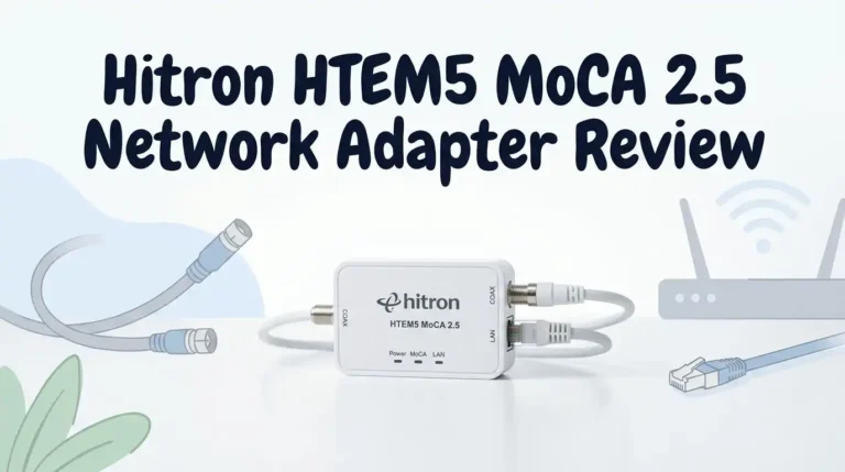 Hitron HTEM5 MoCA 2.5 Network Adapter Review: Worth It?