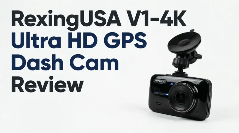 RexingUSA V1-4K Ultra HD GPS Dash Cam Review 2026
