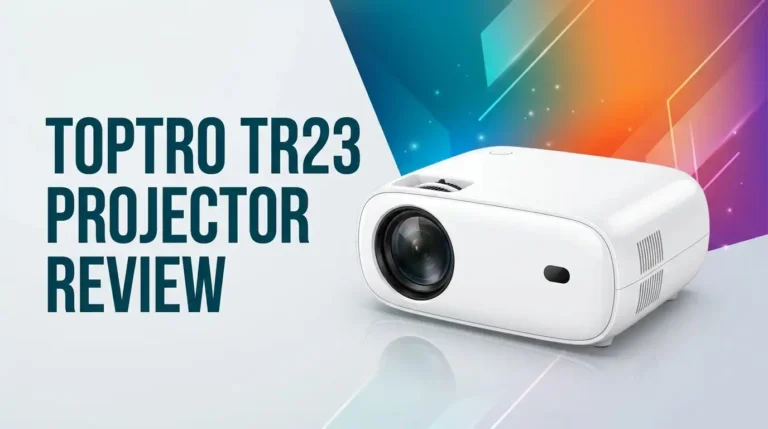 TOPTRO TR23 Projector Review: Which One Is Better?