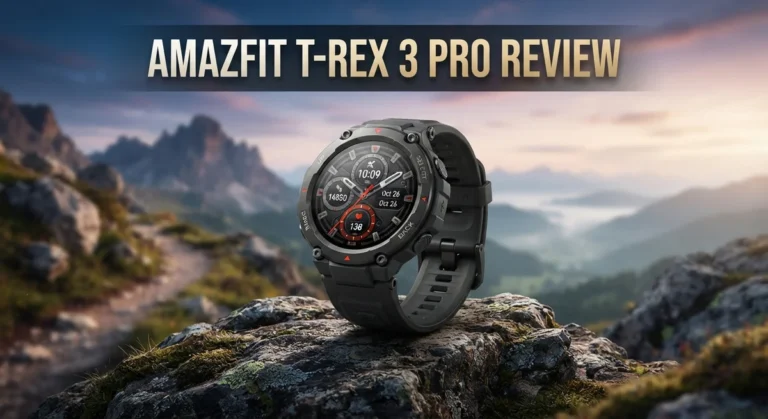 Amazfit T-Rex 3 Pro Review: A Comprehensive Guide
